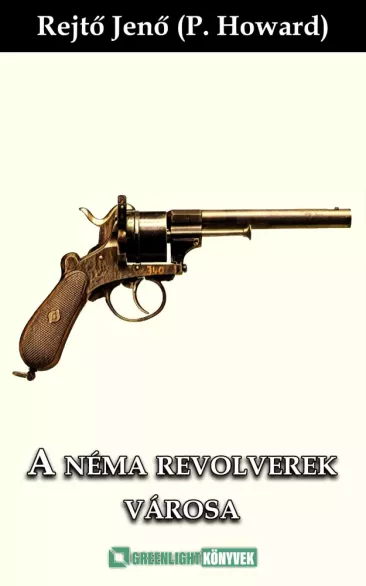 A néma revolverek városa borító