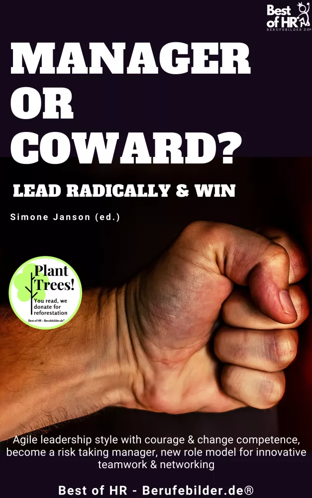 Manager or Coward? Lead Radically & Win borító