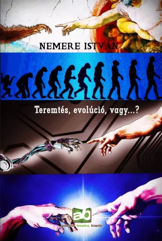 Teremtés, evolúció, vagy...?