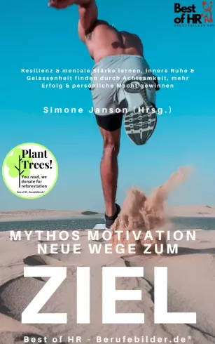 Mythos Motivation. Neue Wege zum Ziel borító