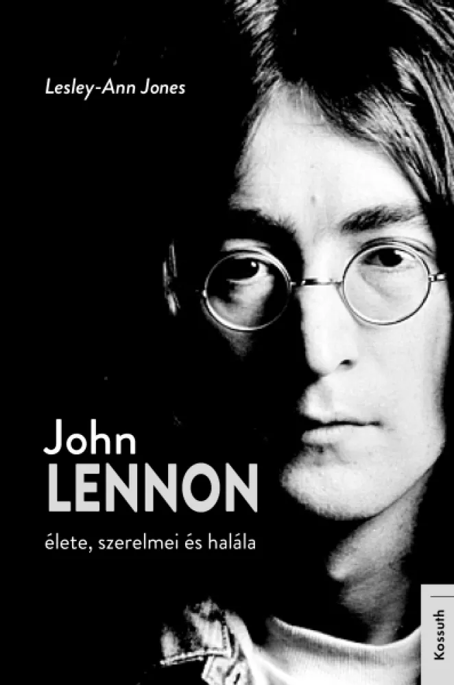 John Lennon élete, szerelmei és halála borító