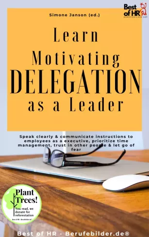 Learn Motivating Delegation as a Leader borító