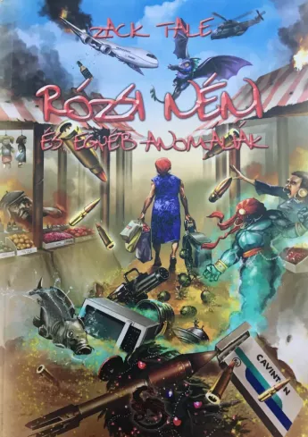 Rózsi néni és egyéb anomáliák