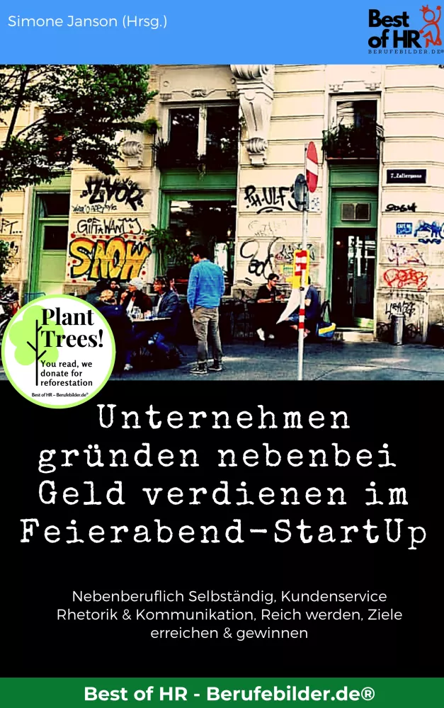 Unternehmen gründen nebenbei. Geld verdienen im Feierabend-StartUp borító