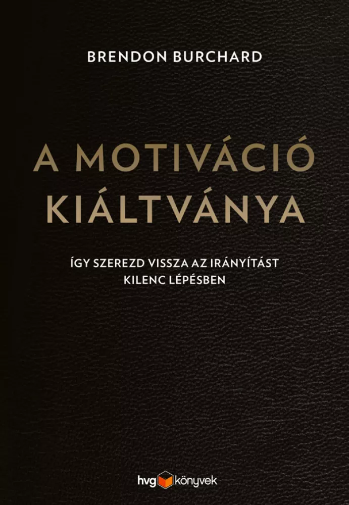 A motiváció kiáltványa borító