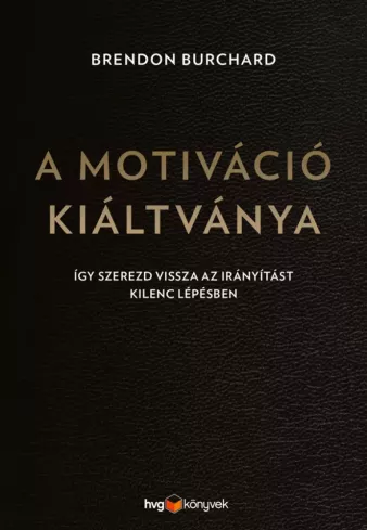 A motiváció kiáltványa borító