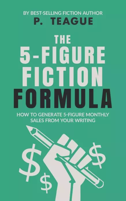 The 5-Figure Fiction Formula borító