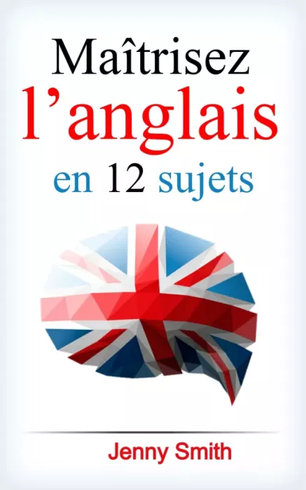 Maîtrisez l’anglais en 12 sujets borító