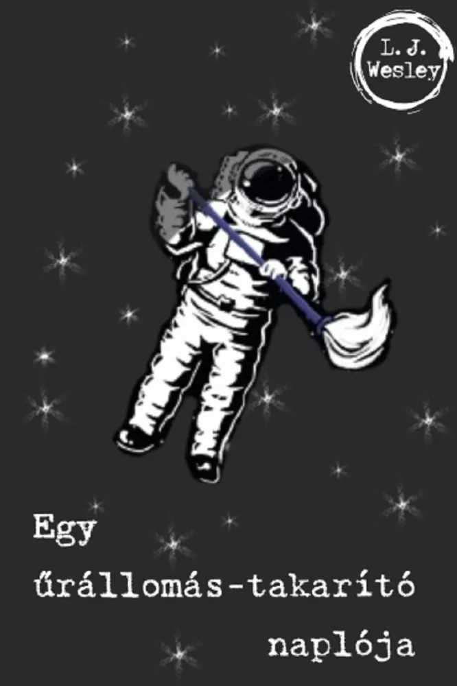 Egy űrállomás-takarító naplója borító