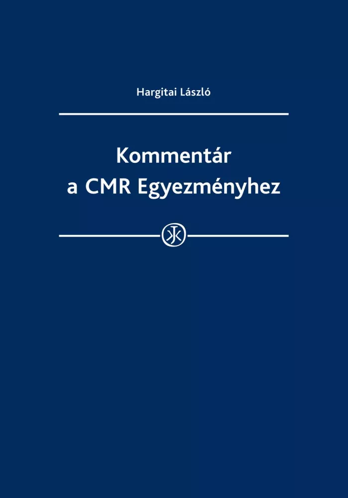 Kommentár a CMR Egyezményhez borító