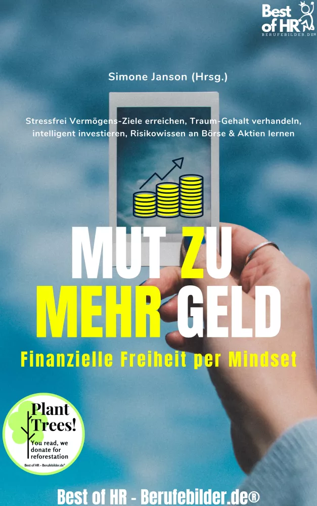 Mut zu mehr Geld! Finanzielle Freiheit per Mindset borító