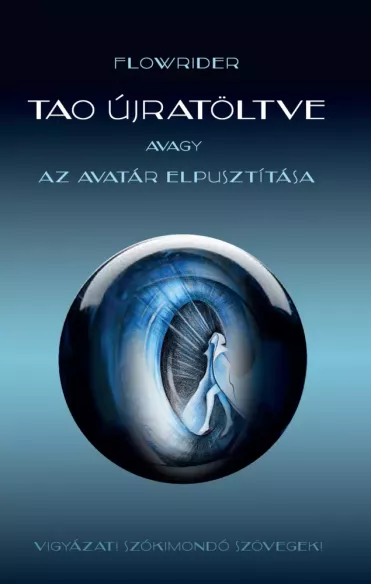 Tao újratöltve avagy az Avatár elpusztítása borító