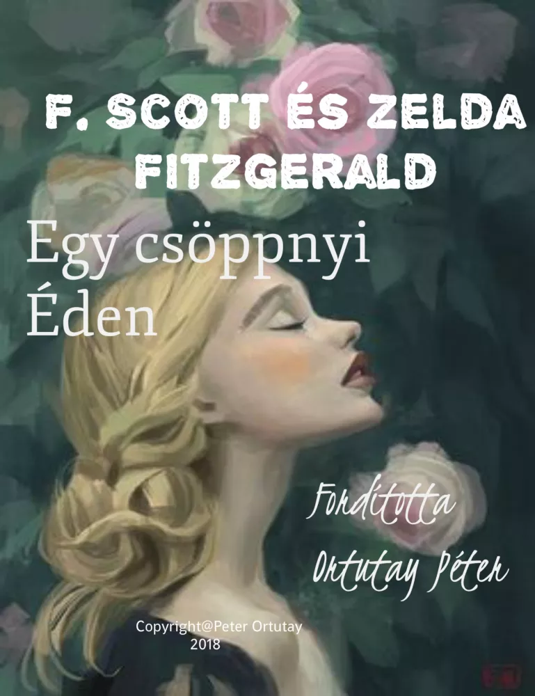 F. Scott és Zelda Fitzgerald Egy Csöppnyi Éden borító