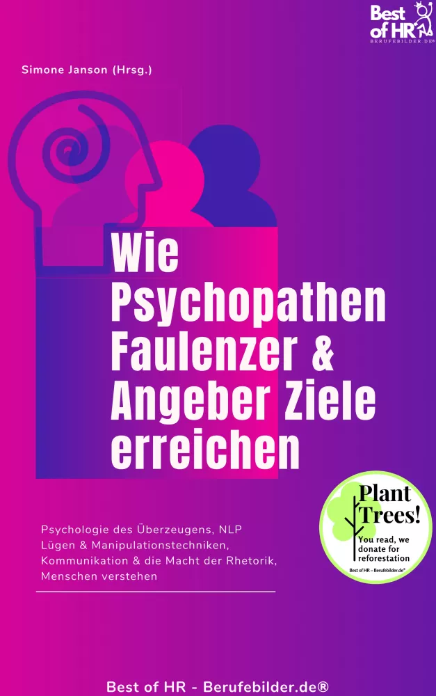 Wie Psychopathen Faulenzer & Angeber Ziele erreichen borító