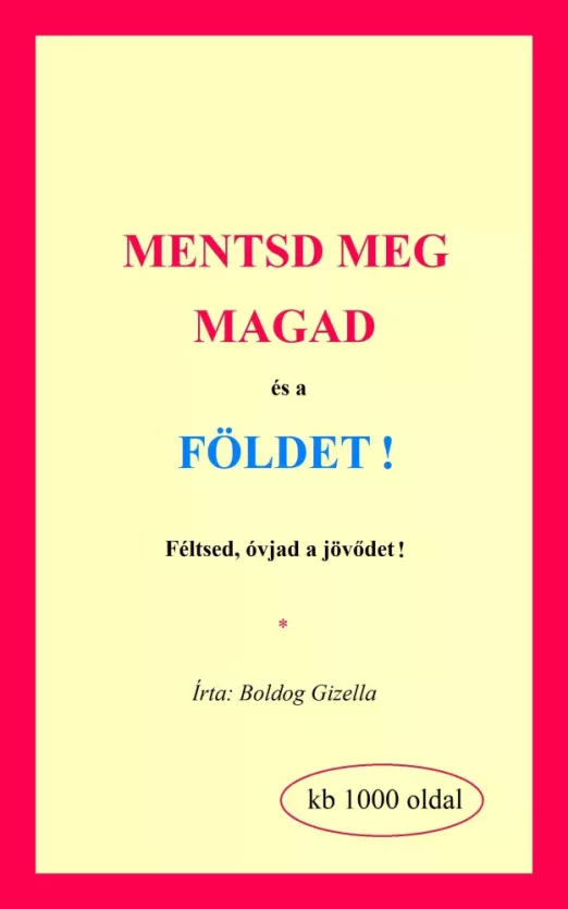 Mentsd meg magad és a Földet
