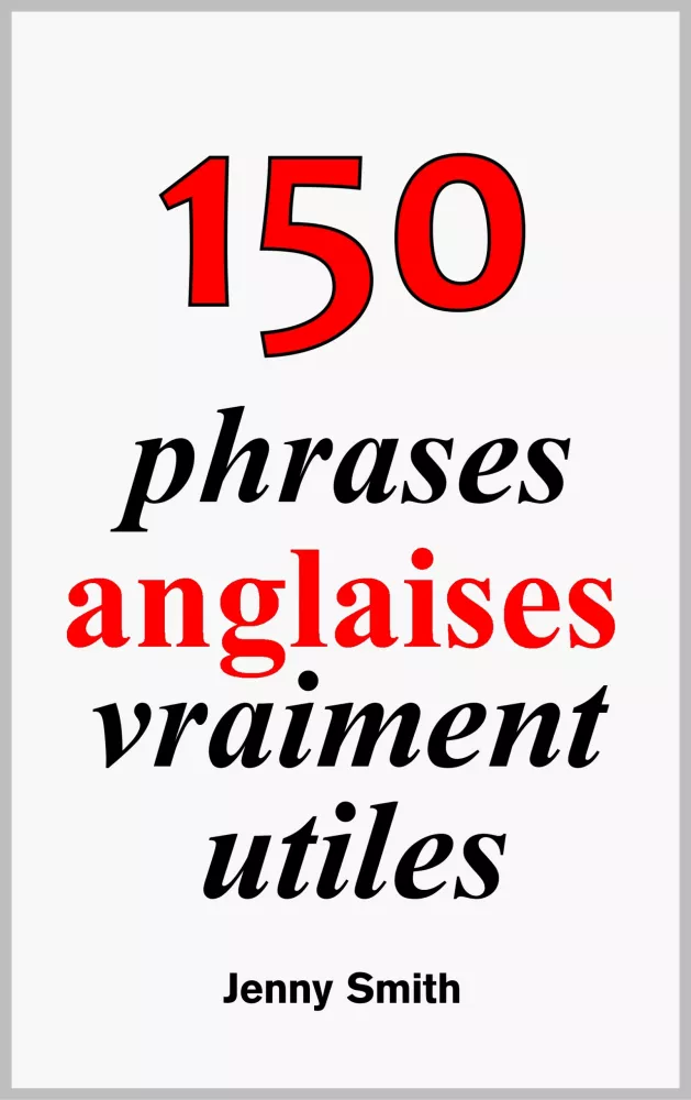 150 phrases anglaises vraiment utiles borító