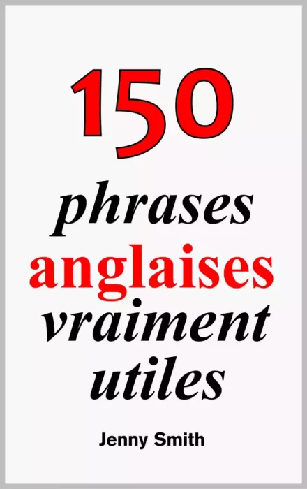 150 phrases anglaises vraiment utiles borító