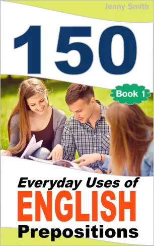150 Everyday Uses Of English Prepositions borító