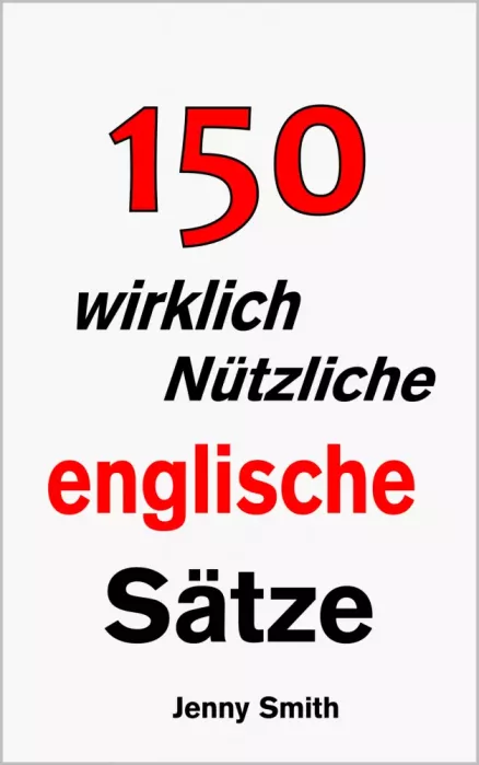 150 wirklich nützliche englische Sätze. borító