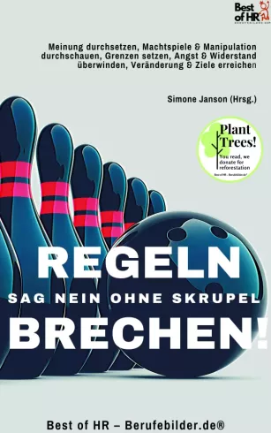 Regeln Brechen! Sag Nein ohne Skrupel
