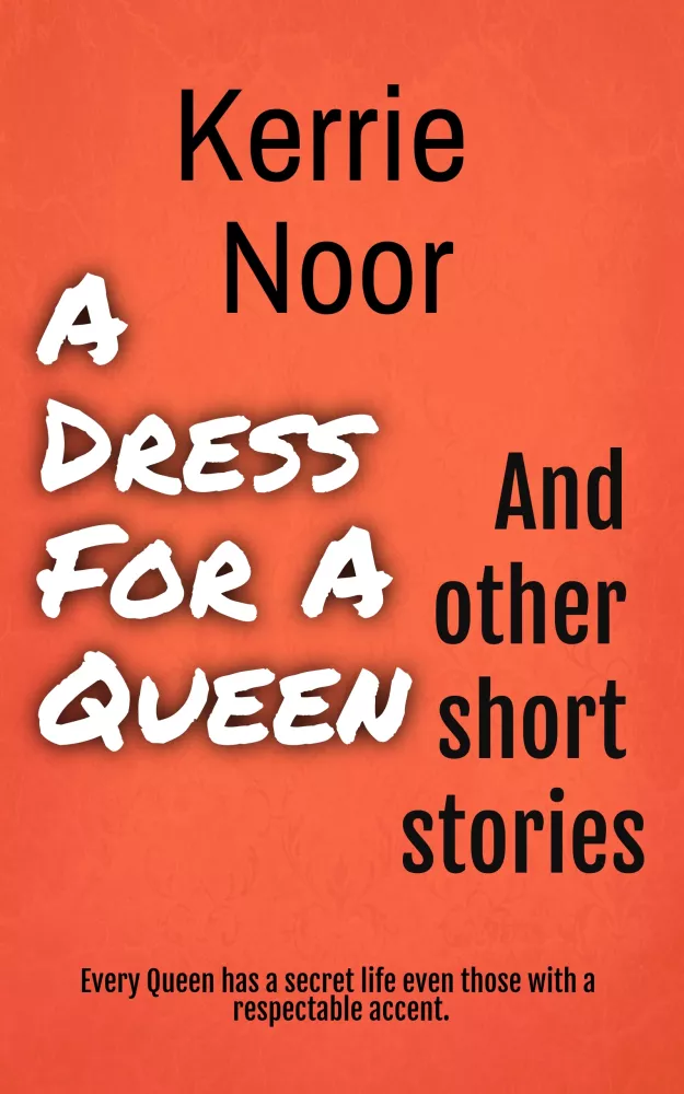A Dress For A Queen And Other Short Stories borító