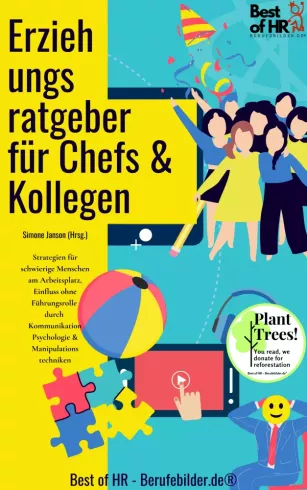 Erziehungsratgeber für Chefs & Kollegen borító