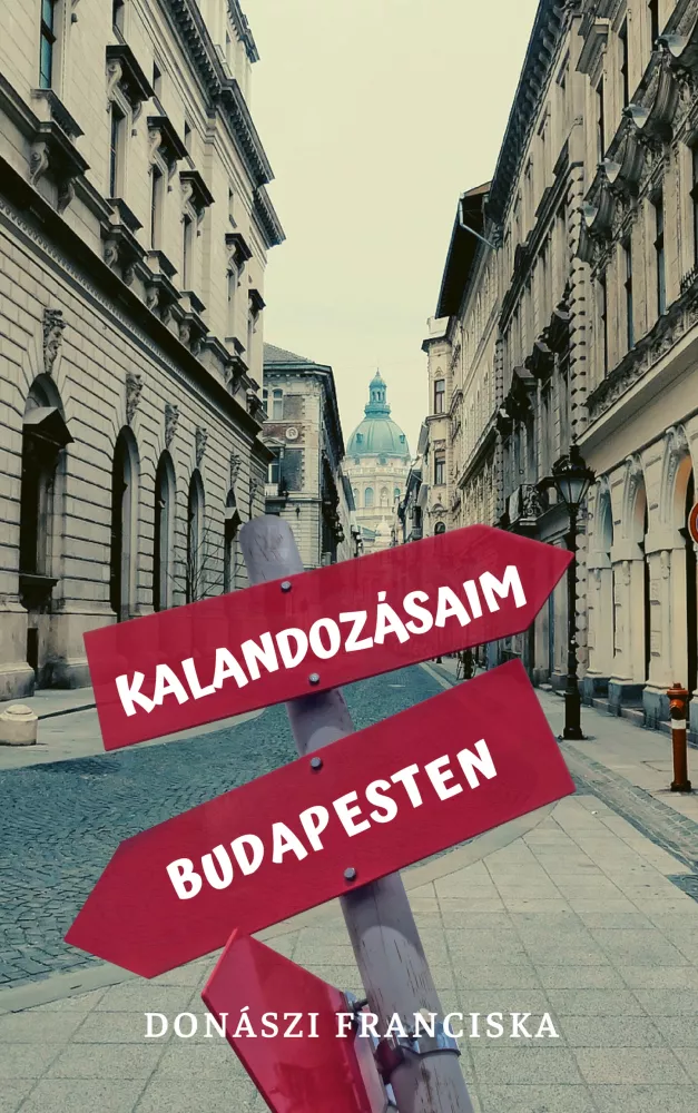 Kalandozásaim Budapesten borító