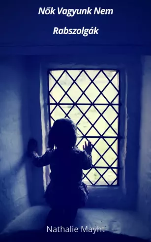 Nők vagyunk nem rabszolgák borító