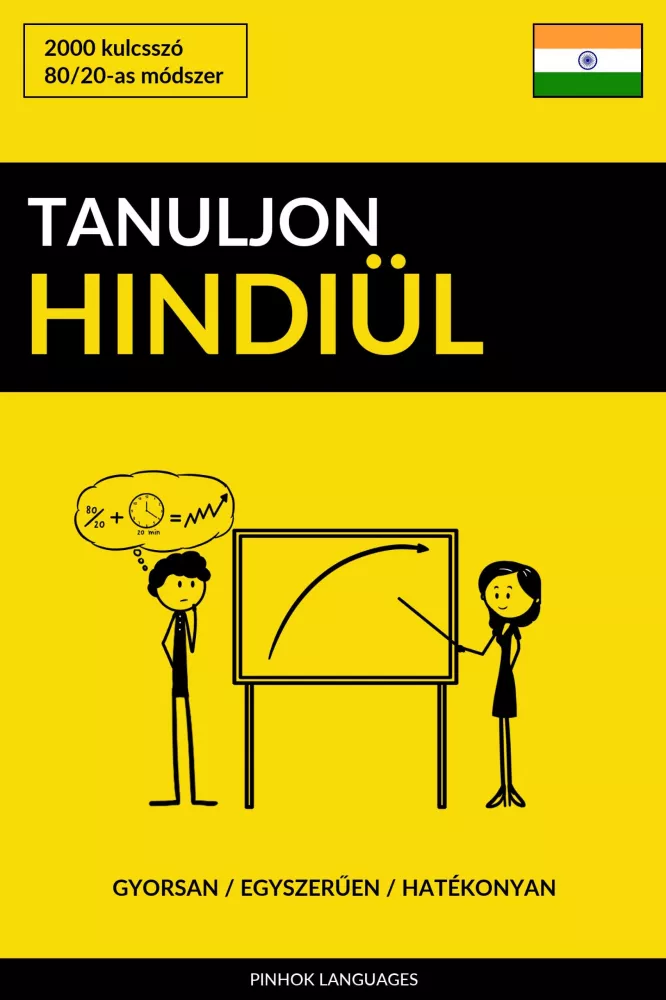 Tanuljon Hindiül - Gyorsan / Egyszerűen / Hatékonyan borító