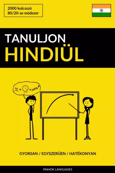 Tanuljon Hindiül - Gyorsan / Egyszerűen / Hatékonyan borító