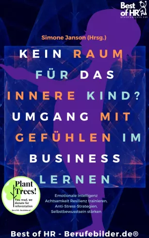 Kein Raum für das innere Kind? Umgang mit Gefühlen im Business lernen borító