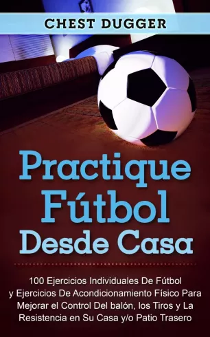 Practique fútbol desde casa borító