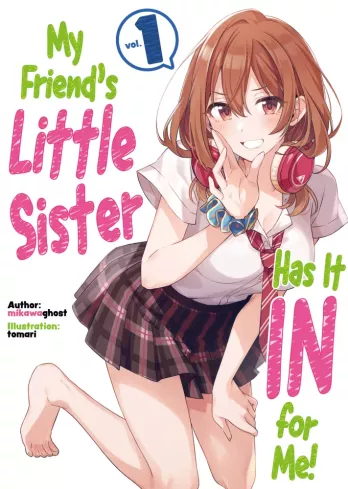 My Friend"s Little Sister Has It In for Me! Volume 1