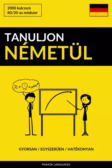 Tanuljon Németül - Gyorsan / Egyszerűen / Hatékonyan borító