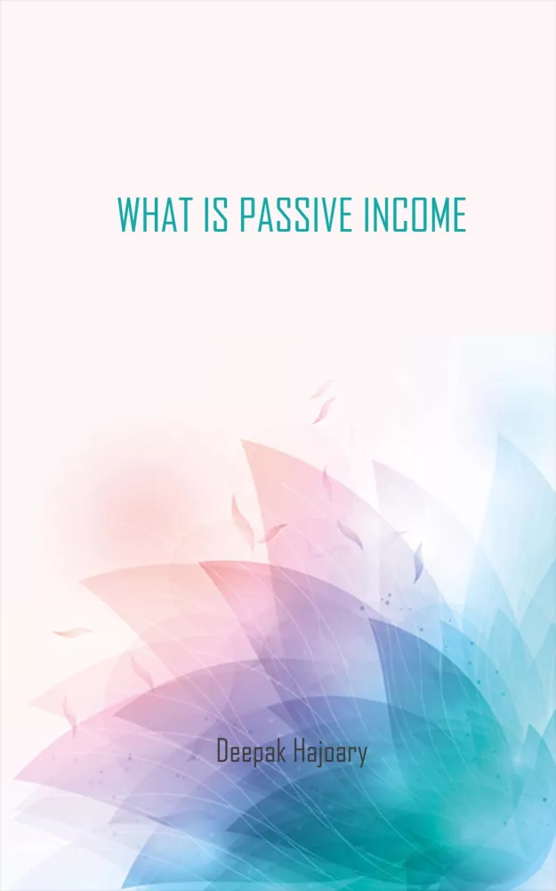 What Is Passive Income borító
