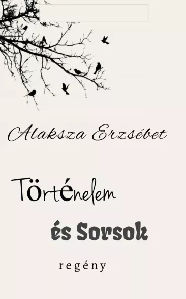 Történelem és Sorsok