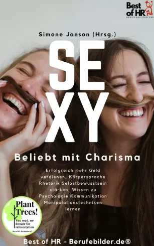 Sexy! Beliebt mit Charisma