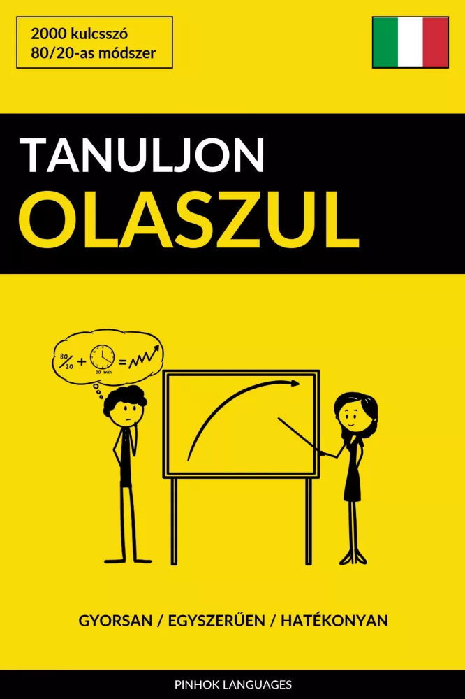 Tanuljon Olaszul - Gyorsan / Egyszerűen / Hatékonyan borító