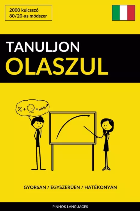 Tanuljon Olaszul - Gyorsan / Egyszerűen / Hatékonyan borító