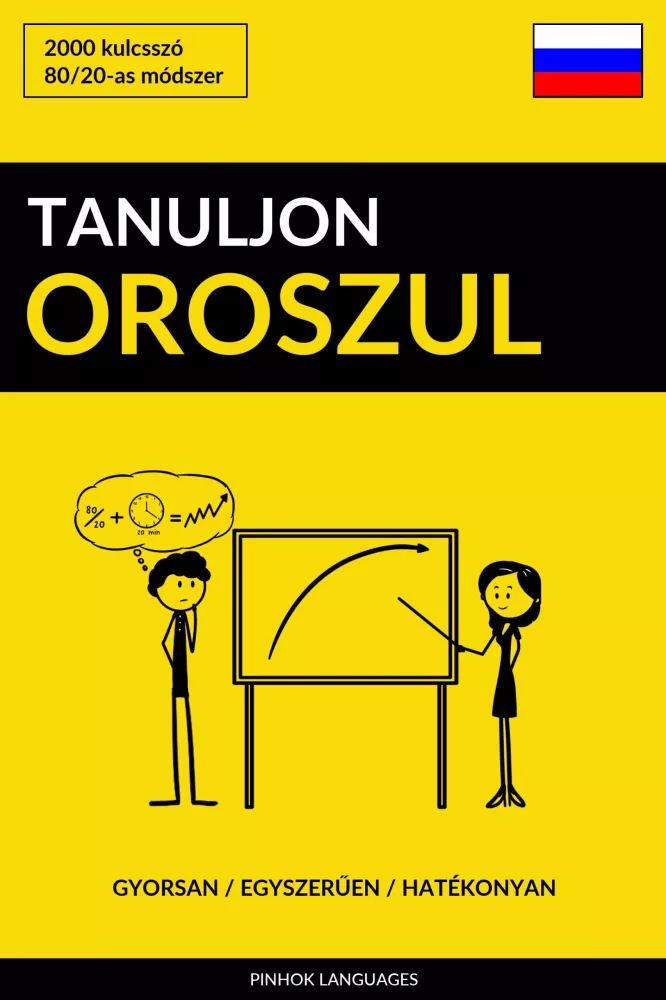 Tanuljon Oroszul - Gyorsan / Egyszerűen / Hatékonyan borító