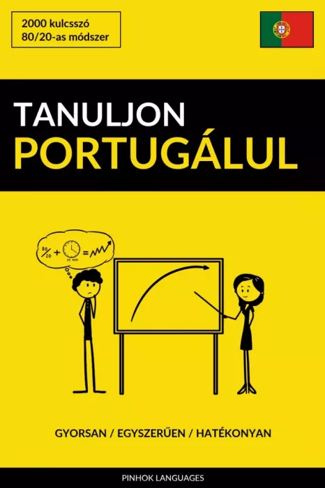 Tanuljon Portugálul - Gyorsan / Egyszerűen / Hatékonyan borító