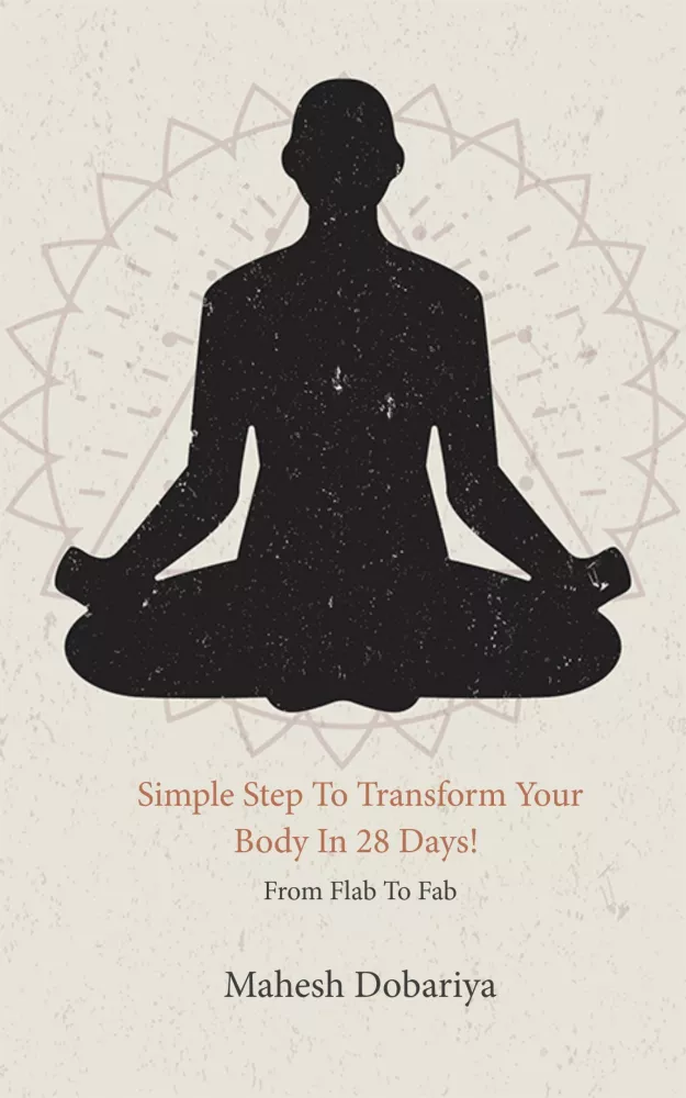 Simple Step To Transform Your Body In 28 Days! borító