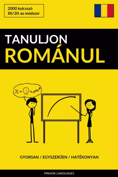Tanuljon Románul - Gyorsan / Egyszerűen / Hatékonyan borító