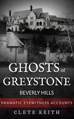 Ghosts of Greystone - Beverly Hills