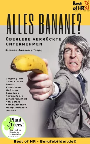 Alles Banane? Überlebe verrückte Unternehmen