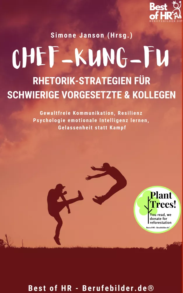 Chef-Kung-Fu! Rhetorik-Strategien für schwierige Vorgesetzte & Kollegen borító