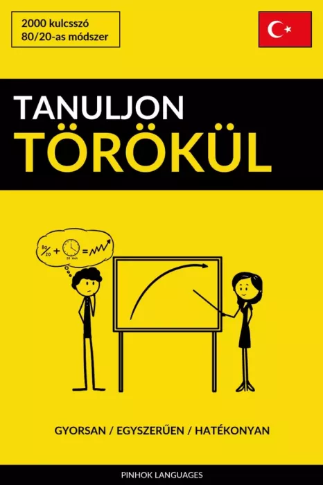 Tanuljon Törökül - Gyorsan / Egyszerűen / Hatékonyan borító
