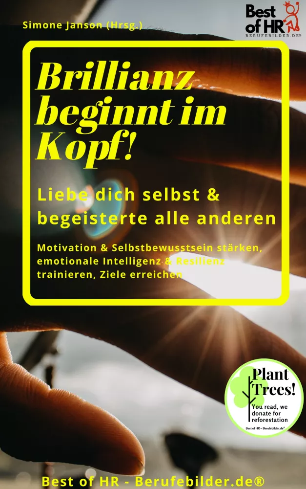 Brillianz beginnt im Kopf! Liebe das innere Kind & begeistere die anderen borító