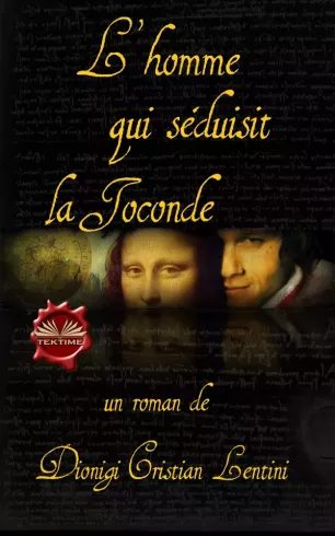 L"Homme Qui Séduisit La Joconde