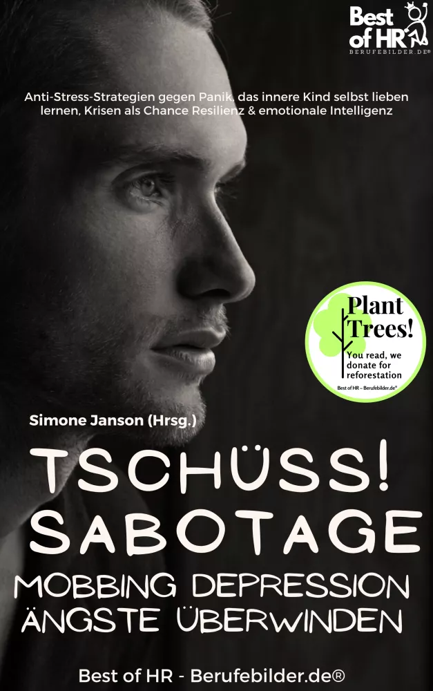 Tschüss Sabotage! Mobbing Depression Ängste überwinden borító